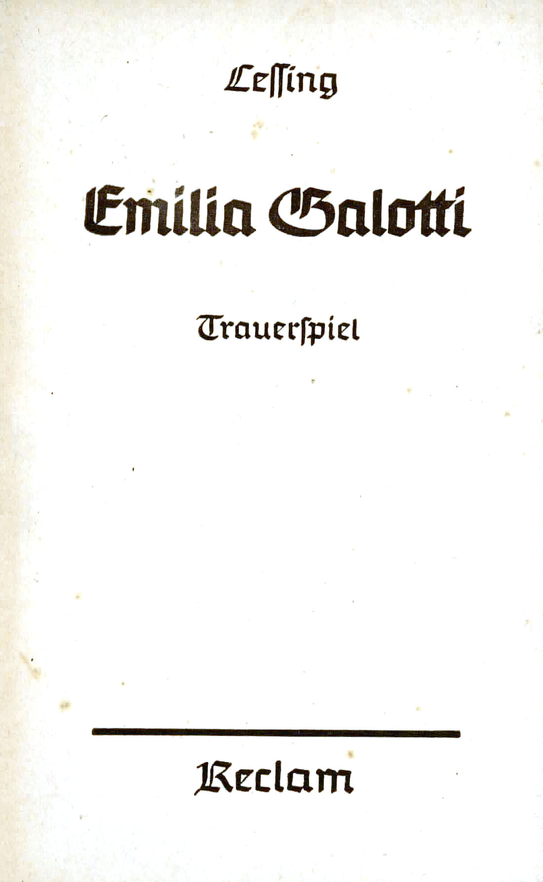 Emilia Galotti - Lessing, Gotthold Ephraim